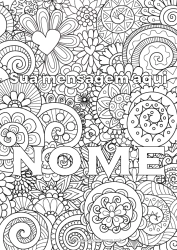 Desenho para personalizar Flores Coração Nome decorado Colorações Complexas Zentangle Fundo decorativo Espiral