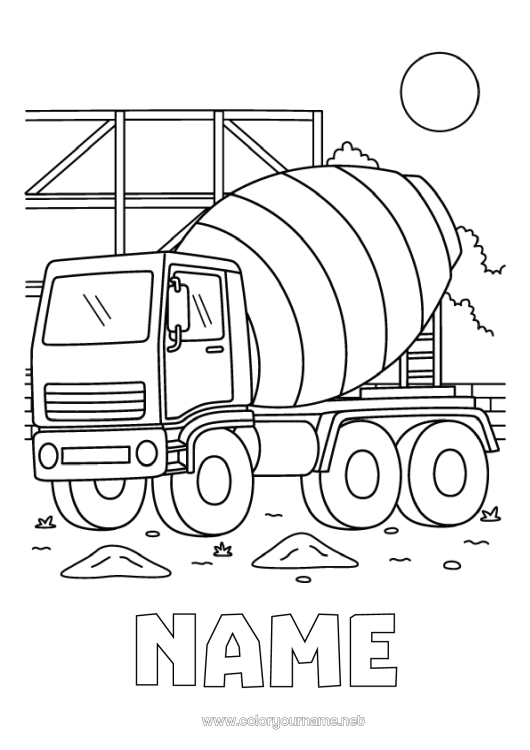 Coloring page to print Vehicles Construction machinery Mixer truck Construction Jobs Construction